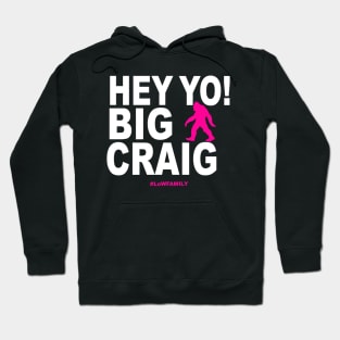 #HeyYoBigCraig Hoodie